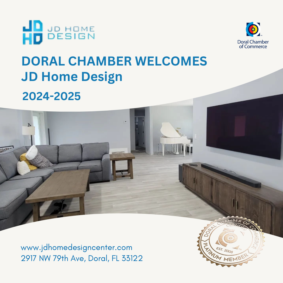 JD Home Design Doral Chamber Welcomes 022724 | The Doral Chamber of ...