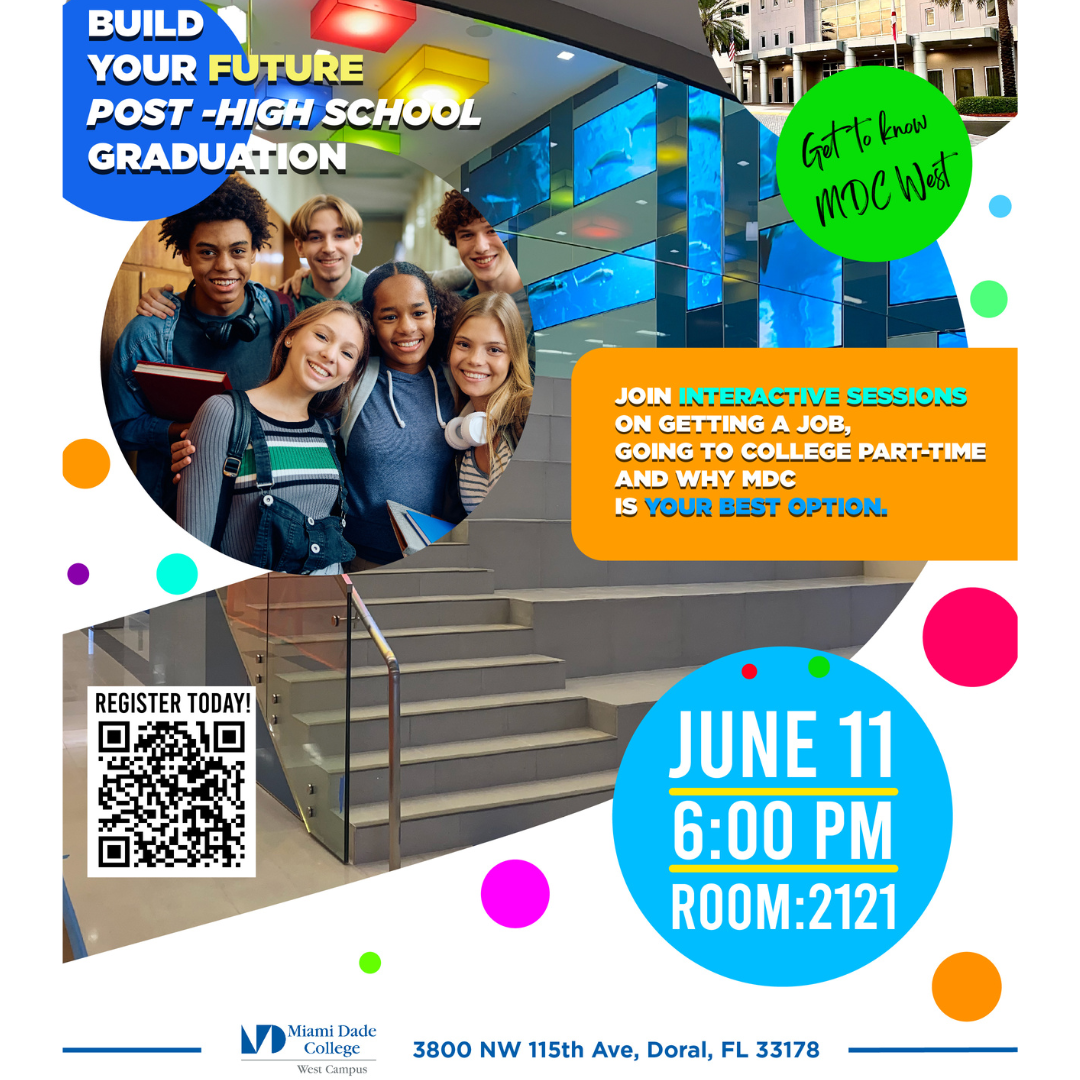 Calling all high school graduates and parents to an Open House at Miami Dade College West Campus. Join interactive sessions on getting a job, going to college part-time, and one-on-one conversations to learn why Miami Dade College is your best option for your personal and professional development.