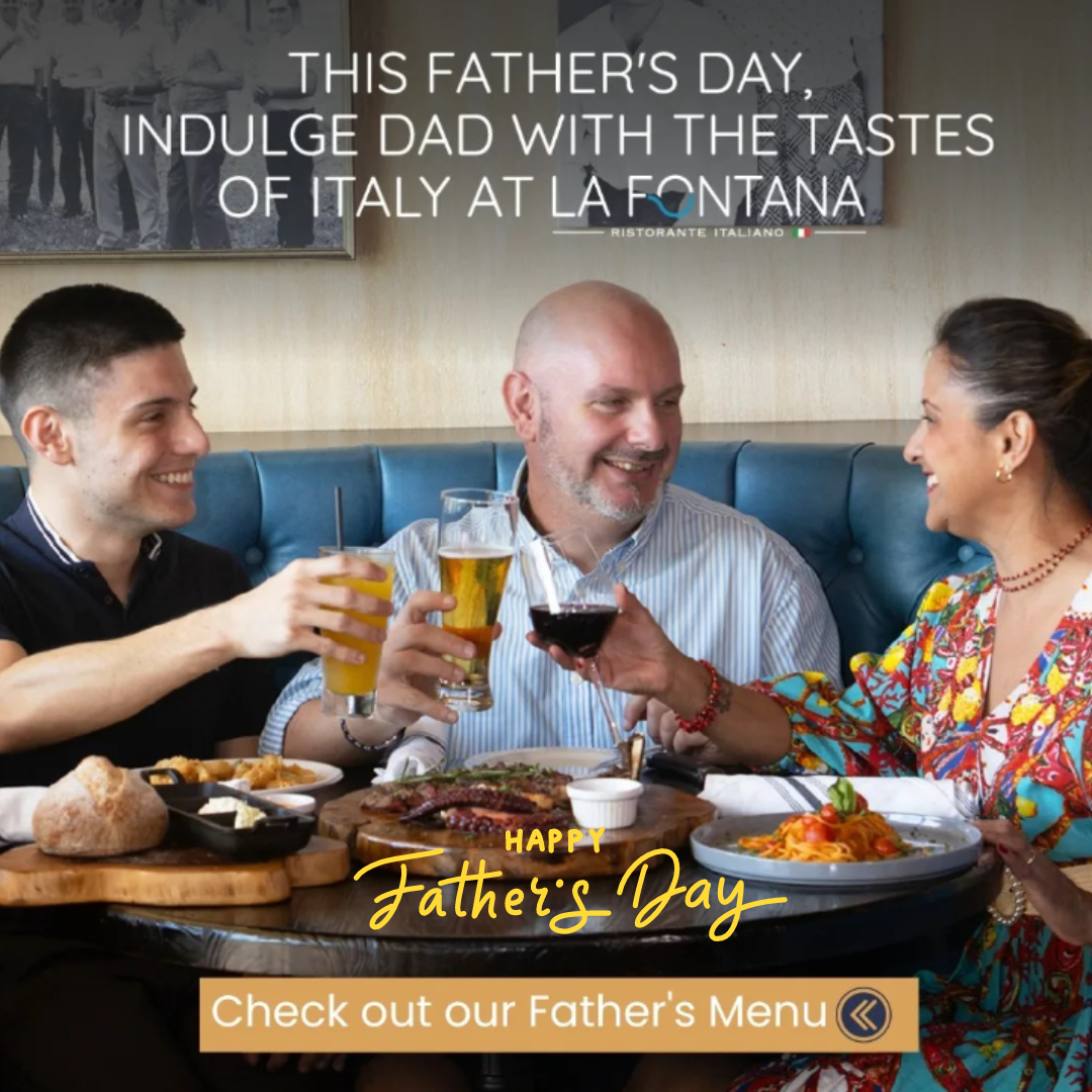 La Fontana Ristorante Italiano Celebrate Father's Day with our Special Menu! Explore our special Father's Day menu and make your reservation at La Fontana