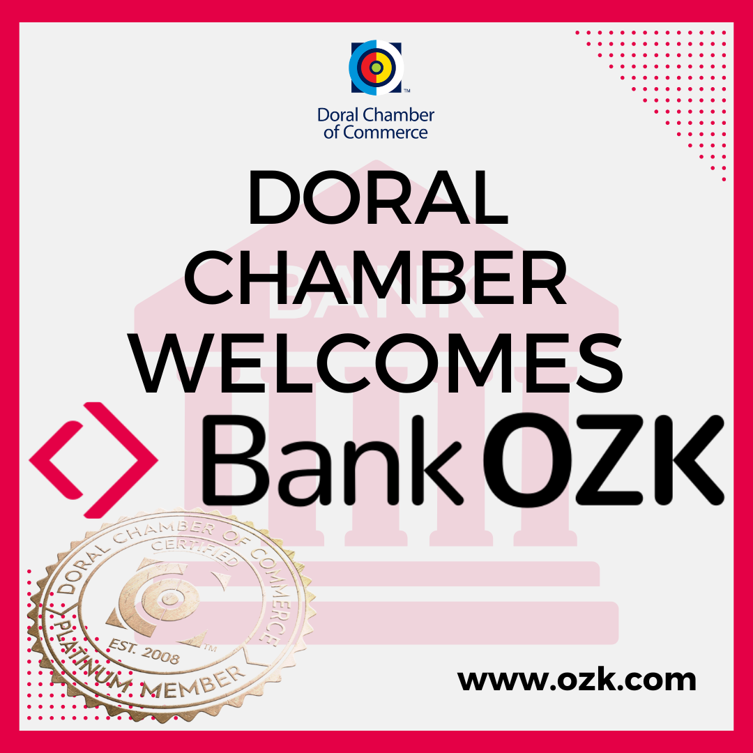 Doral Chamber Welcomes Bank OZK Banner