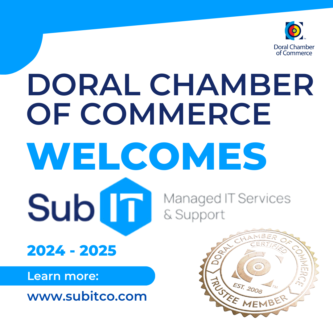 Doral Chamber Welcomes SubIT Managed IT Services & Support Banner