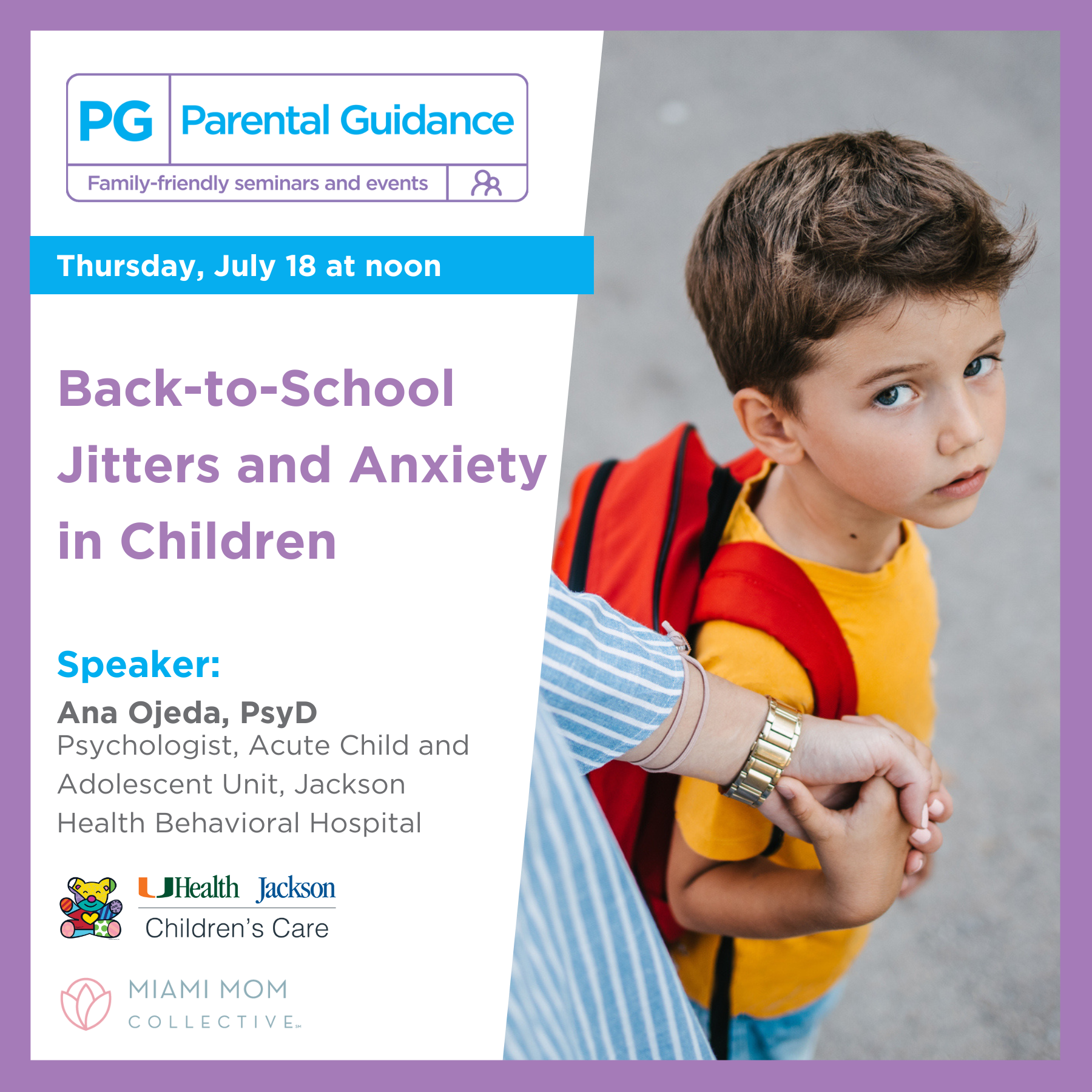 Jackson Health System (Jackson Health) Parental Guidance:: ﻿Back-To-School Jitters and Anxiety in Children
